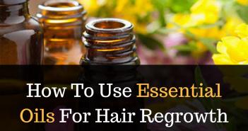 Copy of How To Use Essential Oils For Hairfall And Regrowth